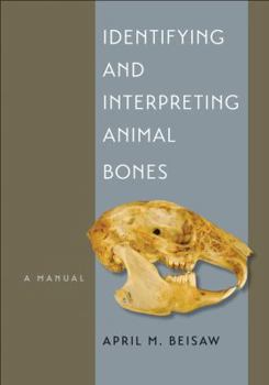 Paperback Identifying and Interpreting Animal Bones: A Manual Volume 18 Book