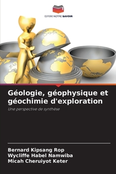 Paperback Géologie, géophysique et géochimie d'exploration [French] Book