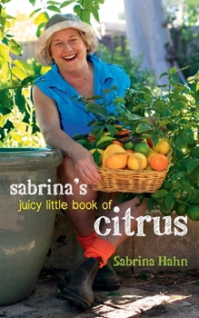 Paperback Sabrina's Juicy Little Book of Citrus Book