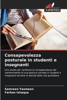 Paperback Consapevolezza posturale in studenti e insegnanti [Italian] Book