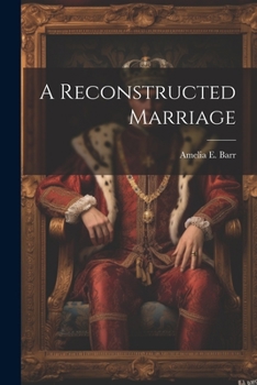 Paperback A Reconstructed Marriage Book