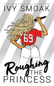 Paperback Roughing the Princess Book