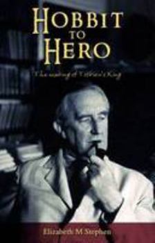 Paperback Hobbit to Hero: 1: The Making of Tolkien's King Book