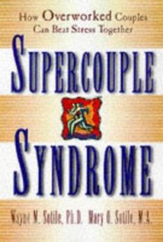Hardcover Supercouple Syndrome: How Overworked Couples Can Beat Stress Together Book