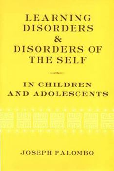 Hardcover Learning Disorders & Disorders of the Self in Children & Adolescents Book