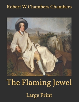 Paperback The Flaming Jewel: Large Print Book