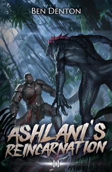 Ashlani's Reincarnation 2: A Monster Evolution LitRPG