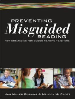 Paperback Preventing Misguided Reading: New Strategies for Guided Reading Teachers Book