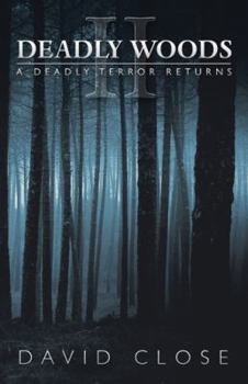 Paperback Deadly Woods Ii: A Deadly Terror Returns Book