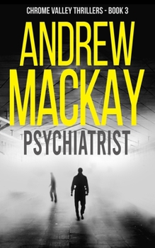 Paperback Psychiatrist: a.k.a Shrink - A Contemporary Psychological Thriller Book