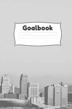 Paperback Goalbook: 6x9 120 white pages Notebook, Journal for getting Your Goals Live Book