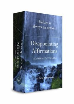 Misc. Disappointing Affirmations Deck: 52 Affirmation Cards Book