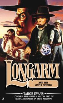 Longarm and the Sinful Sisters - Book #295 of the Longarm