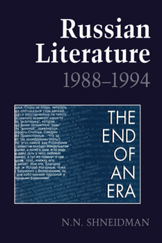 Paperback Russian Literature, 1988-1994: The End of an Era Book