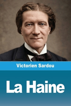 La Haine: Drame En Cinq Actes