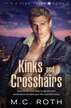 Kinks and Crosshairs - Book #3 of the It's a Kink Thing
