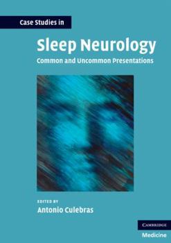 Paperback Case Studies in Sleep Neurology: Common and Uncommon Presentations Book