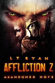 Abandoned Hope - Book #2 of the Affliction Z