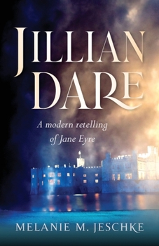 Paperback Jillian Dare: A Modern Retelling of Jane Eyre Book