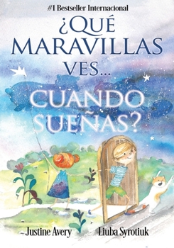 Paperback ¿Qué maravillas ves... cuando sueñas? [Spanish] Book