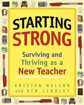 Paperback Starting Strong: Surviving and Thriving as a New Teacher Book