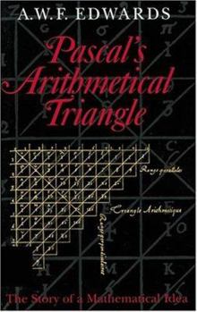 Paperback Pascal's Arithmetical Triangle: The Story of a Mathematical Idea Book