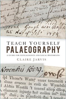 Paperback Teach Yourself Palaeography: A Guide for Genealogists and Local Historians Book