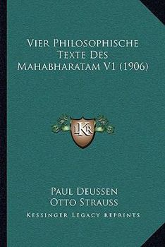 Paperback Vier Philosophische Texte Des Mahabharatam V1 (1906) [French] Book