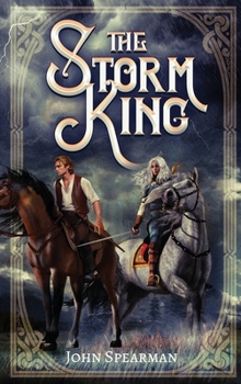 The Storm King: A Fantasy Adventure with Gods, Magic, and Romance (Dexter Falk)
