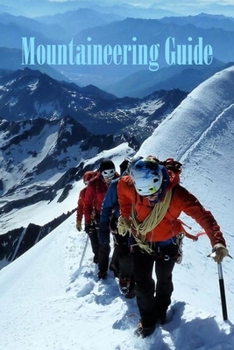 Paperback Mountaineering Guide: Gift Ideas for Christmas Book
