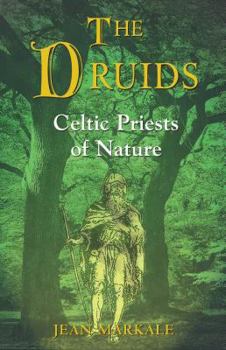 Paperback The Druids: Celtic Priests of Nature Book