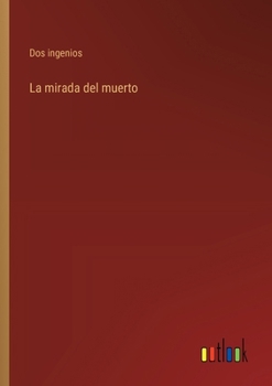 Paperback La mirada del muerto [Spanish] Book