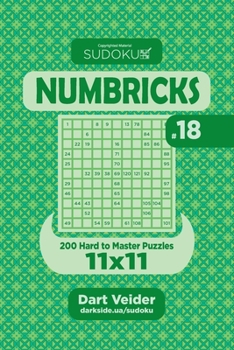 Paperback Sudoku Numbricks - 200 Hard to Master Puzzles 11x11 (Volume 18) Book