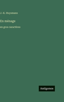 En ménage: en gros caractères