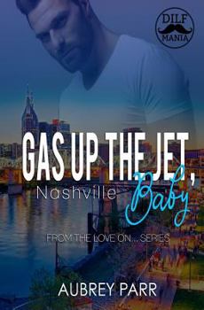 Paperback Gas Up the Jet, Baby: Nashville Book