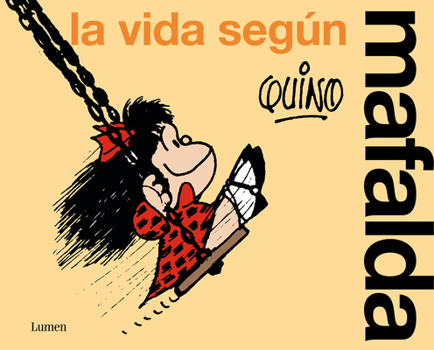 Paperback La Vida Según Mafalda / Life According to Mafalda [Spanish] Book