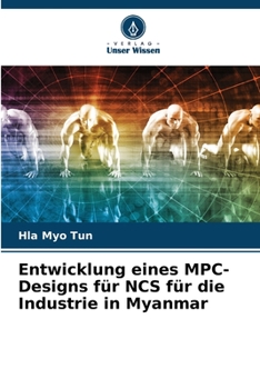Paperback Entwicklung eines MPC-Designs für NCS für die Industrie in Myanmar [German] Book