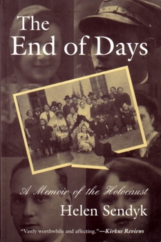 The End of Days: A Memoir of the Holocaust (Religion, Theology, and the Holocaust) - Book  of the Religion, Theology and the Holocaust
