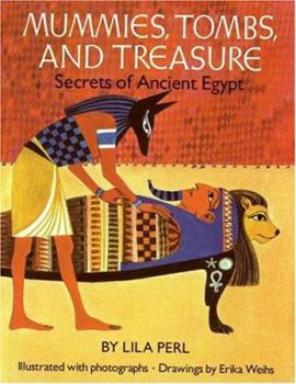 Hardcover Mummies, Tombs, and Treasure: Secrets of Ancient Egypt Book