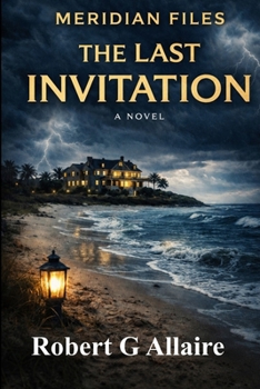 The Last Invitation: A Meridian Files Mystery