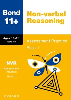 Paperback Bond 11+ Non-verbal Reasoning Assessment Practice 10-11+ Years Book 1 (for GL Assessment & other 11 plus exams) Book