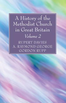 Hardcover A History of the Methodist Church in Great Britain, Volume Two Book
