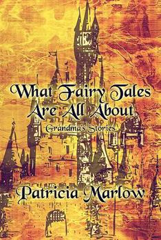 Paperback What Fairy Tales Are All about: Grandma's Stories Book