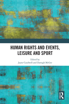 Paperback Human Rights and Events, Leisure and Sport Book