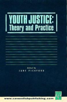 Paperback Youth Justice: Theory & Practice Book