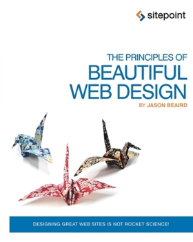 Paperback The Principles of Beautiful Web Design Book