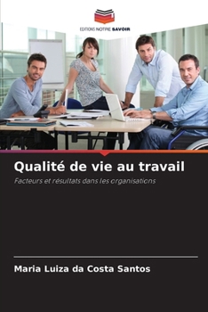 Qualité de vie au travail (French Edition)