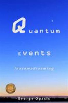 Paperback Quantum Events: in a coma dreaming Book