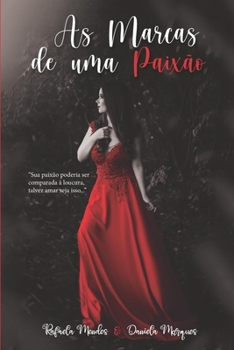 Paperback As Marcas de uma Paixão [Portuguese] Book