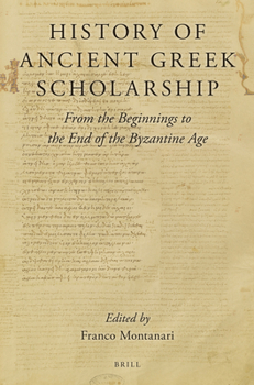 Paperback History of Ancient Greek Scholarship: From the Beginnings to the End of the Byzantine Age Book